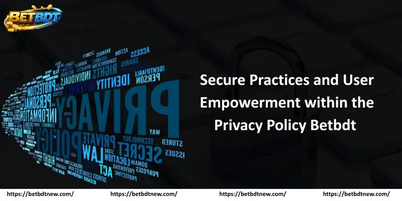 Privacy Policy Betbdt Secure Practices and User Empowerment within the Privacy Policy Betbdt