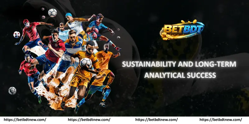 Sustainability and Long-Term Analytical Success