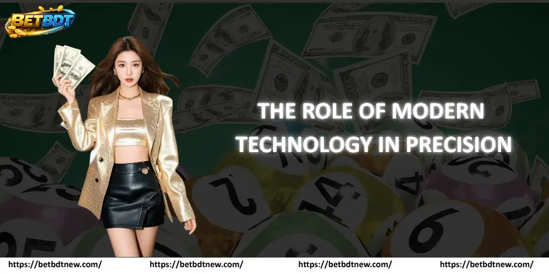 The Role of Modern Technology in Precision