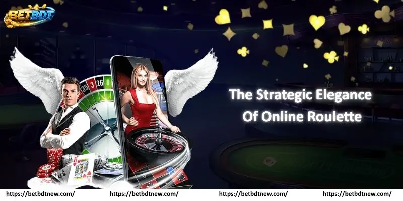 Mastering the Strategy of Online Roulette The Strategic Elegance of Online Roulette