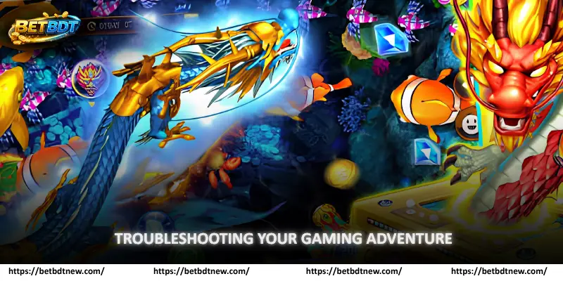 Khắc phục sự cố trong cuộc phiêu lưu chơi game của bạn