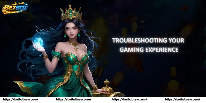 Troubleshooting Your Gaming Experience