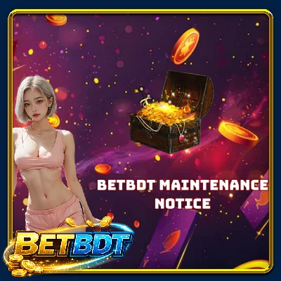 BETBDT Maintenance Notice - New System Upgrade Details