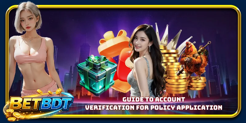 Guide to account verification for policy application