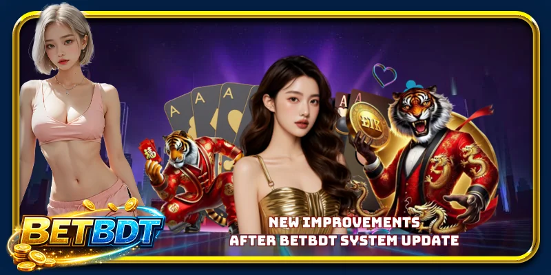 New improvements after BETBDT system update